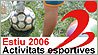 Activitats esportives estiu 2006