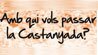 Amb qui vols passar la castanyada